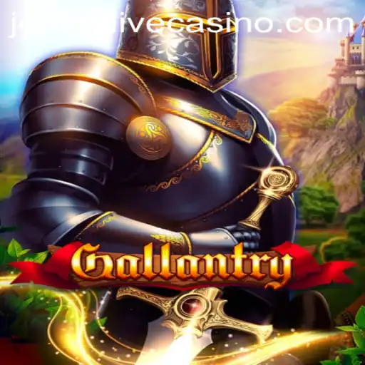 Exploring the Epic World of Gallantry: A Deep Dive into the Legendary Strategy Game